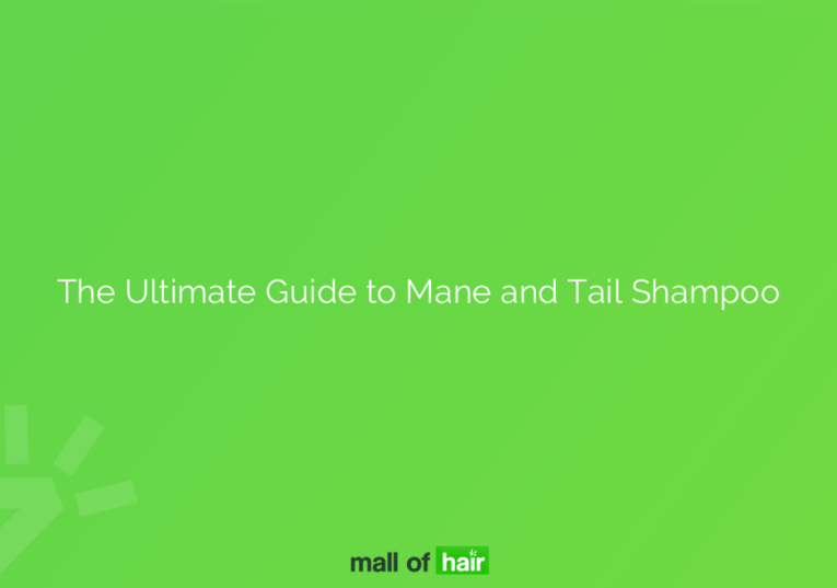 The Ultimate Guide to Mane and Tail Shampoo